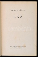 Bókay János: Láz. Bp.,1943, Singer és Wolfner. Kiadói félvászon-kötés, kissé kopottas borítóval.