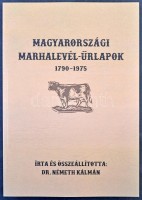 Dr Németh Kálmán: Magyarországi marhalevél űrlapok 1790-1975, 502 old. / Cattle pass forms in Hungary 1790-1975 502pp