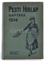 1914 A Pesti Hírlap naptára az 1914. szökőévre. 24. évf. Bp., Légrády-Testvérek. Kiadói egészvászon-kötés, az elülső szennylap és első oldal kijár, szakadt, a 111/112. oldal kijár.