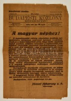 1919 A Budapesti Közlöny 93. száma, rendkívüli kiadás, címlapon 'A magyar néphez!' - József főherceg visszalépése a kormányzói tisztségtől, 3p