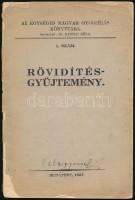 1927 Az Egységes magyar Gyorsírás Könyvtára 1. szám, rövidítésgyűjtemény, megviselt állapotban, 48p