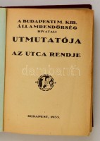 1933 Az utca rendje. A Budapesti M. Kir. Államrendőrség hivatali útmutatója. Bp.,1933, ny. n., 400 p. Kiadói egészvászon-kötés, kopott borítóval, laza kötéssel.