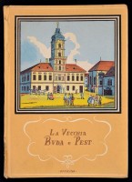 La vecchia Pest e Buda. Szerk. és a bevezetést írta Kelényi Béla Ottó. Officina Hungarica. Bp.,1942, Officina. Fekete-fehér fotókkal illusztrált. Olasz nyelvű kiadás. Kiadói illusztrált kartonált papírkötés, kissé sérült