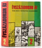 Évszázadokon át - Tolna megye történetének olvasókönyve 2. Szerk.: K. Balog János. Bp., 1983, Tolna Megyei Levéltár, (Szekszárdi Nyomda-ny.), 606 p. Kiadói egészvászon kötésben, kiadói papír védőborítóval. Megjelent 1300