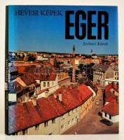 Szelényi Károly: Eger. Hevesi képek. Bp., 1987, Képzőművészeti Kiadó-Kossuth Nyomda. Kiadói egészvászon-kötés, kiadói papír védőborítóban