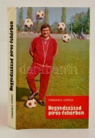 Pongrácz György: Negyedszázad piros-fehérben. Tichy Lajos életregénye. Bp., 1977, Zrínyi. Kiadói egészvászon-kötésben, kiadói kissé szakadt papír védőborítóban, fekete-fehér fotókkal. A szerző, Pongrácz György (1939-2001)