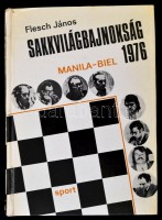 Flesch János: Sakkvilágbajnokság. 1976. Minla-Bila-Varese. Bp., 1979, Sport. Kiadói kartonált papírkötésben, kissé sérült gerinccel.