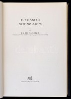 Dr. Mező, Ferenc: The modern olympic games. Bp., 1956, Pannonia. Kiadói egészvászon-kötés, angol nyelven. /Linen-binding, in English languages.