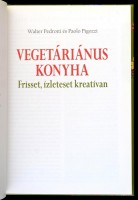 Walter Pedrotti-Paolo Pigozzi: Vegetáriánus konyha. Frisset, ízleteset kreatívan. Fordította: dr. Paál Zsuzsanna. Bp.,2008, Kossuth. Kiadói kartonált papírkötés.