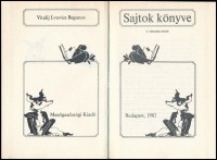 Vitalij Lvovics Begunov: Sajtok könyve 200 recepttel.  Bp., 1981
