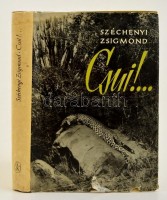 Széchenyi Zsigmond: Csui! ... Afrikai vadásznapló 1928. október - 1929. április. Bp., 1962, Szépirodalmi Könyvkiadó. Fekete-fehér fotókkal illusztrált. Kiadói félvászon kötés, kiadói kissé szakadt papír védőborítóban.
