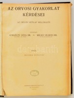1931-32 Milkó Vilmos Dr. (szerk.): Az orvosi gyakorlat kérdései. Az Orvosi Hetilap melléklete. 4. évfolyam. Teljes évfolyam egybekötve, félvászon kötésben, jó állapotban.