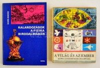 Hans Backe: Kalandozások a fizika birodalmában Bp., 1980 Móra + A Világ és az Ember. Würtz Ádám rajzaival. Bp., 1975. Móra.