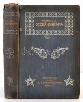 Dr. Richard J.: Oczeánográfia. Fordította Dr. Pécsi Albert. Bp.,1912. Kir. Magyar Természettudományi Társulat, XI+576 p. Számos szövegközti fekete-fehér illusztrációval. Kiadói, illusztrált, aranyozott egészvászon-kötésben,