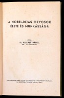 Dr. Kellner Dániel: A Nobel-díjas orvosok élete és munkássága. Bp., é.n., Szathmáryné Bánó Vilma Tudományos Könyvkiadó Vállalata. Kiadói félvászon kötés. Jó állapotban.