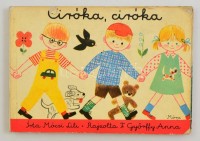 Mócsi Lilli: Ciróka, ciróka. F. Győrffy Anna rajzaival. Bp.,1973, Móra. Kiadói kartonált papírkötés, kissé viseltes állapotban, kis sérüléssel a borítón, és az egyik táblán, kopott borítóval, a kötése javított.