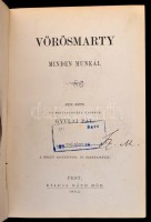 Vörösmarty Mihály minden munkái I. kötet. Pest, 1864, Ráth Mór, (Bécs, Jacob és Holzhausen-ny.),1 t.(acélmetszet)+CCXVI+252 p. Kiadói aranyozott, festett egészvászon-kötés, márványozott lapélekkel, fakó gerinccel.