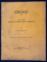 Dr. Zimmerman Lajos: '1901-1926. A 25 éves Magyar Numizmatikai Társulat'. Stádium Sajtóvállalt Részvénytársaság, 1928., Budapest.