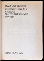 3 db történelmi szakkönyv: Kubinyi András: Mátyás király. Bp., 2001, Vince.; Mályusz Elemér: Zsigmond király uralma Magyarországon 1387-1437. Bp., 1984, Gondolat.; Államalapítás, társadalom, művelődés. Szerk.: Kristó Gyula. Bp.,