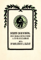 Siklóssy László: Kuny Domokos, egy budai keramikus a XVIII. században. Ipartörténeti tanulmány. – Dominik Kuny, ein Ungarischer Majolikafabrikant im XVIII. Jahrhundert. Studie zur Geschichte der Ungarischen Industrie.