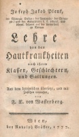 PLENK, (József Jakab) Joseph Jacob: Neue und leichte Art den mit der Lustseuche angesteckten Kranken das Quecksilber zu geben.