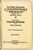 Muther Richard: A festőművészet története. Fordította Lengyel Géza. Függelék: Lyka Károly: Magyar képírás. Budapest, é.n., Révai Testvérek. Kiadói aranyozott gerincű félbőr kötésben, jó állapotban
