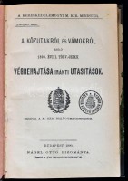 A közutakról és vámokról szóló 1890. évi I. törv.-czikk végrehajtása iránti utasítások. Kiadja a M. Kir. Belügyministerium. Bp.,1890, Nágel Ottó, XV+144 p. Korabeli félvászon-kötés, kissé kopottas borítóval, az utolsó lap