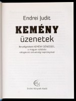 Endrei Judit: Kemény üzenetek. beszélgetések Kemény Dénessel, a magyar vízilabda válogatott szövetségi kapitányával. 2011, Endrei Könyvek Kiadó. Kiadói kartonált kötés, jó állapotban.