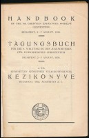 A 9-ik keresztyén szövetségi világkonferencia kézikönyve. Bp.,1935, Bethánia Nyomda. Magyar, angol és német nyelven. Kiadói papírkötés. /Handbook of the 9th Christian Endavour World's Convention. 1935. Paperbinding, in Hungarian,