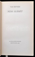 Vas István: Nem számít. Bratislava, 1969, Madách Könyvkiadó. Az előzéklapon a szerző aláírásával. Vászonkötésben, papír védőborítóval.