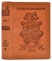 Tátra-Almanach. Szlovenszkói városképek. Kassa, Érsekújvár, Eperjes, Losonc, Lőcse. Tátra-könyvek. I. sorozat. 3. kötet. Pozsony,1938, Tátra-Kiadás. Kiadói egészvászon-kötés, kissé foltos gerinccel./Tatra-Almanach. Slovakian
