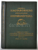 Csonka-Magyarország közigazgatási helységnévtára a visszacsatolt felvidéski-, keleti-, erdélyi-, és délvidéki országrészekkel bővített 1942 évi kiadás. . Szerk.: Várady Károly. Bp., 1942, Hornyánszky Viktor. Kiadói