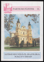 Partiumi füzetek: Székesegyházi-Bazilika Nagyvárad. Nagyvárad, 1999. Tempfli József (1931-2016) váradi püspök dedikálásával