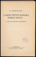 Dr. Tarnóczi János: A Szent István bazilika éneklő kövei... - A templom története és műemlékei. - Bp.,1938, Sz. István Bazilika. Kiadói aranyozott egészvászon-kötés, kopottas gerinccel, volt könyvtári példány.