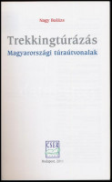 Nagy Balázs: Trekkingtúrázás. Magyarországi túraútvonalak. Bp.,2011, Cser. Kiadói papírkötés.