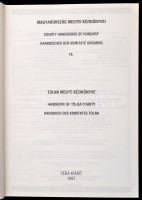 Kasza Sándor dr. et al. (szerk.): Magyarország Megyei Kézikönyvei 16.: Tolna Megye Kézikönyve. 1997, Ceba Kiadó. Kiadói karton kötésben