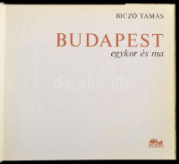 Biczó Tamás: Budapest egykor és ma. Bp., 1979, Panoráma. Kiadói egészvászon kötés, kiadói szakadt  papír védőborítóban.