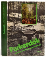 Parkerdők Magyarországon. Szerk.: Mészöly Győző. Bp.,1981, Natura. Kiadói kartonált papírkötés, a gerincen felső részén sérüléssel.