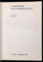 Parkerdők Magyarországon. Szerk.: Mészöly Győző. Bp.,1981, Natura. Kiadói kartonált papírkötés, a gerincen felső részén sérüléssel.