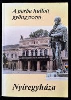 Porba hullott gyöngyszem. Nyíregyháza. Szerk.: Tóth M. Ildikó. Nyíregyháza, 1995, Start Rehabilitációs Vállalat és Intézményei Nyírségi Nyomda Üzeme. Kiadói papírkötés. Megjelent 2000 példányban+Modern Nyíregyháza