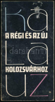 Kalauz a régi és az új Kolozsvárhoz. Kolozsvár, 1992. Korunk.