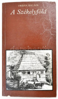 Orbán Balázs: Székelyföld. Válogatás. Pro Memoria. Bp.,1982, Európa. Kiadói papírkötés.