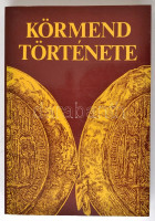 Körmend története. Szerk.: Szabó László. Körmend, 1994, Körmend Önkormányzata. Kiadói papírkötés, jó állapotban.