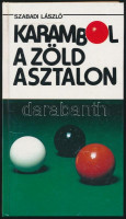 Szabadi László: Karambol a zöld asztalon. Beszélgetés a biliárdról. Bp., 1992, Sport. Kiadói kartonált papírkötés.