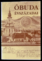 Óbuda évszázadai. Szerk.: Kiss Csongor. Bp.,2005, Better. Harmadik, megújított kiadás. Fekete-fehér fotókkal illusztrálva. Kiadói papírkötés, kiadói papír védőborítóban, az elülső szennylapon hiánnyal.
