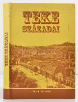 Teke századai. Szerk.: Dr. Koszta Sándor. Teke-Kecel, 2007, Magánkiadás. Kiadói kartonált papírkötés.
