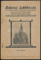 1942 Rákóczi Sakkhíradó. A II. Rákóczi Ferenc levelezési emlékverseny hivatalos közlönye. Összeáll.: Szarka Ferenc. II. évf., 1-2.  szám. Kassa, 1942, 'Grafika, 22+22 p. Kiadói papírkötésben, az egyik borítón kis foltokkal,  jó