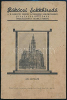 1941 Rákóczi Sakkhíradó. A II. Rákóczi Ferenc Levelezési Emlékverseny hivatalos közlönye. Összeáll.: Szarka Ferenc.  1. évf. 1. szám. Kassa, 1941. 'Grafika', 18 p. Kiadói papírkötésben, számos érdekes írással, kissé foltos