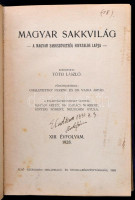 1928 Magyar Sakkvilág. XIII. évf. 1-12 sz.+ I. rendkívüli szám. A Magyar Sakkszövetség hivatalos lapja. Szerk.: Tóth László. Kecskemét, Első Kecskeméti Hírlapkiadó és Nyomda Rt., VII+336 p.+1 t. Korabeli félbőr-kötésben, a