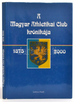 dr. Török János (szerk.): A Magyar Athletikai Club krónikája 1875-2000. Bp., 2000, Magyar Athletikai Club-Szókincs Kiadó. Kiadói kartonált kötés, papír védőborítóval, jó állapotban.